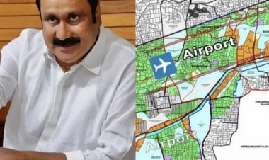 புதிய விமான நிலையம் அமைக்க பரந்தூரை திமுக அரசு தேர்ந்தெடுக்கவில்லையா? பா ம க அன்புமணி கேள்வி.!