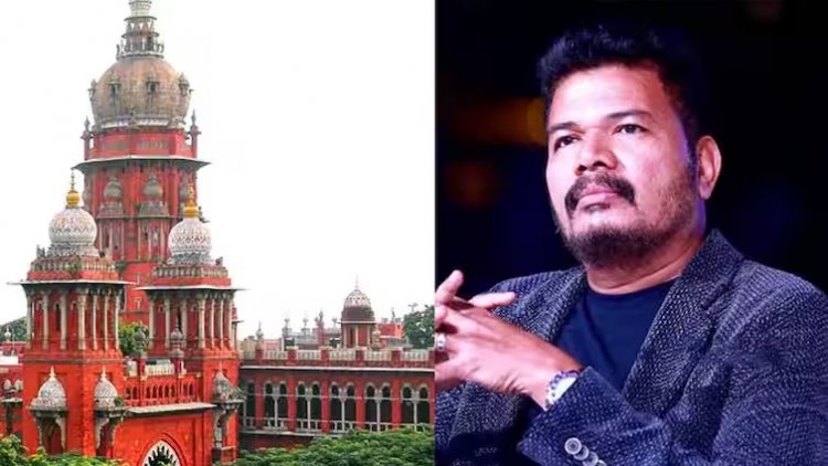 இயக்குநர் ஷங்கரின் சொத்துக்களை முடக்க நீதிமன்றம் இடைக்காலத் தடை.!