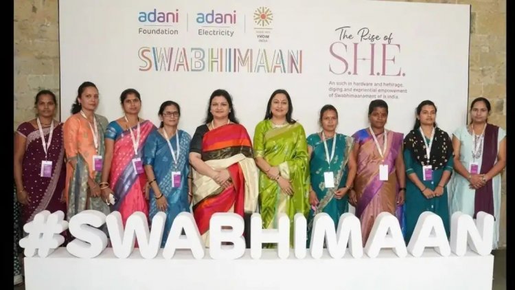 அதானி அறக்கட்டளையின் 'சுவாபிமான்' திட்டம் விரிவாக்கம்: 10 லட்சம் பெண் தொழில்முனைவோரை உருவாக்க இலக்கு.!